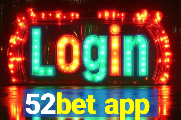 52bet app